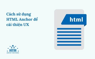 Cách sử dụng HTML Anchor để cải thiện UX